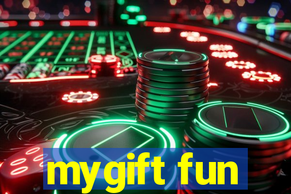 mygift fun